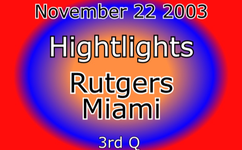 ru_10_miami_34_<br>3q_nov_22_2003