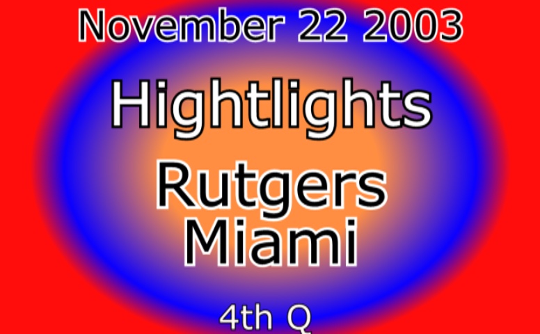 ru_10_miami_34_<br>4q_nov_22_2003