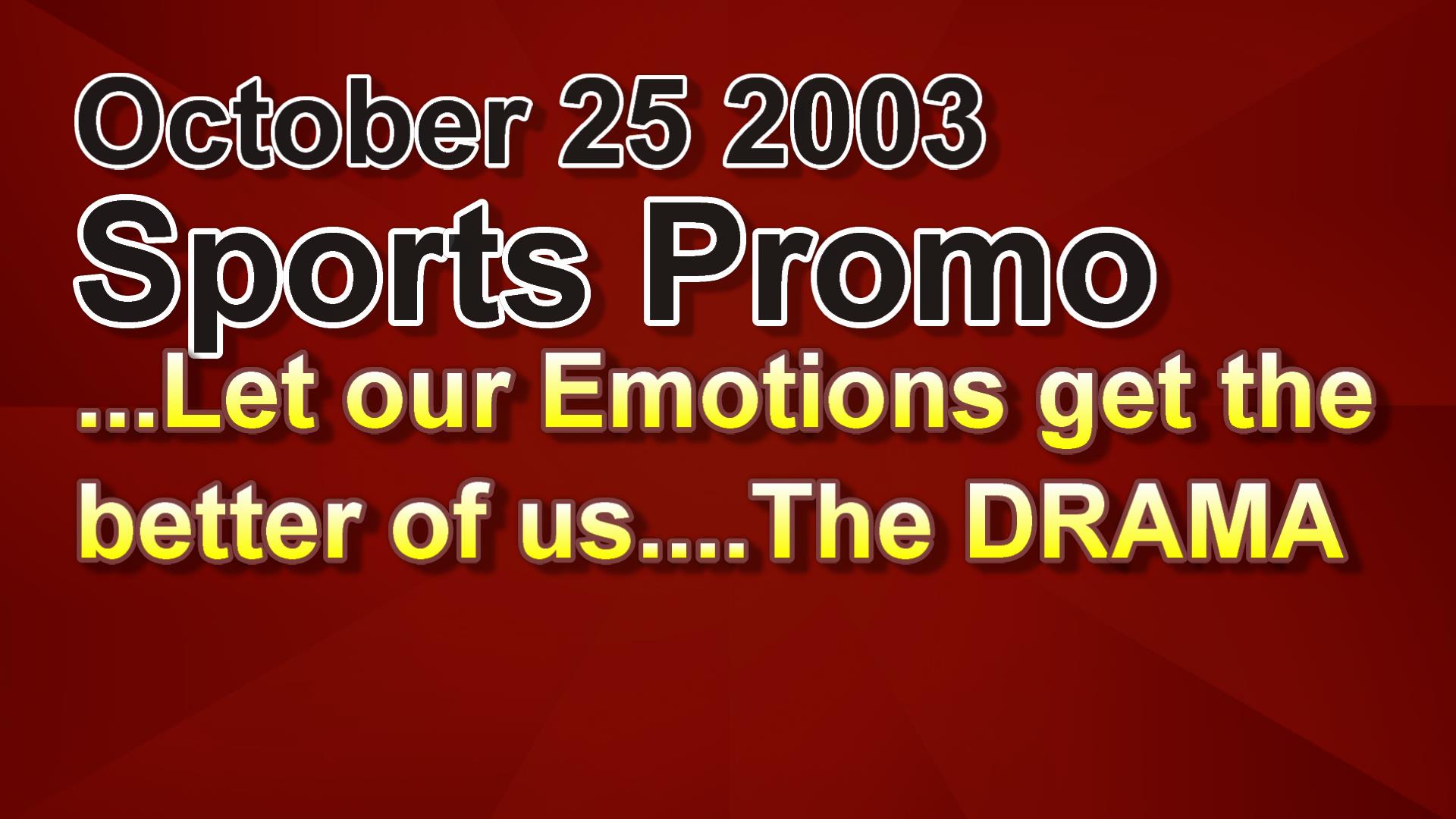 2003_10_25_prom<br>o_sports_emotio