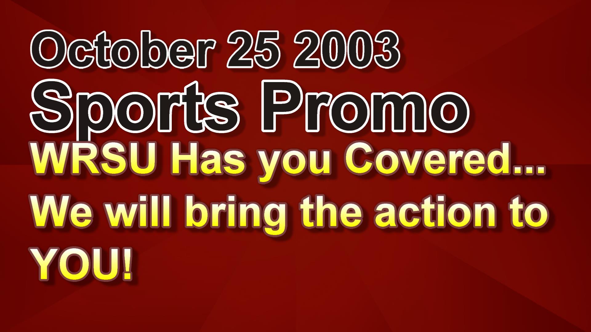 2003_10_25_prom<br>o_sports_wrsu_h