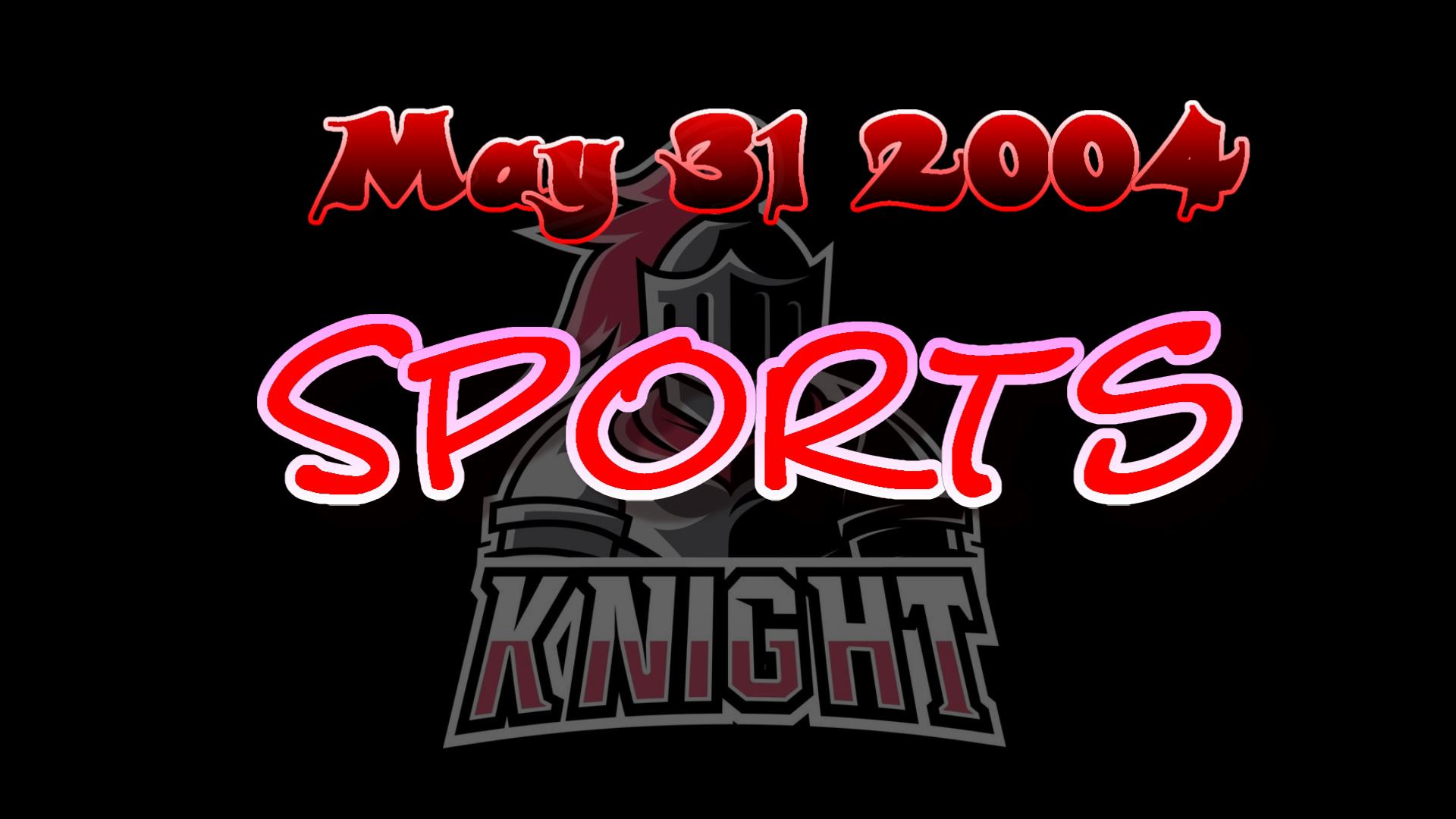 2004_05_31_spor<br>ts_sports_knigh