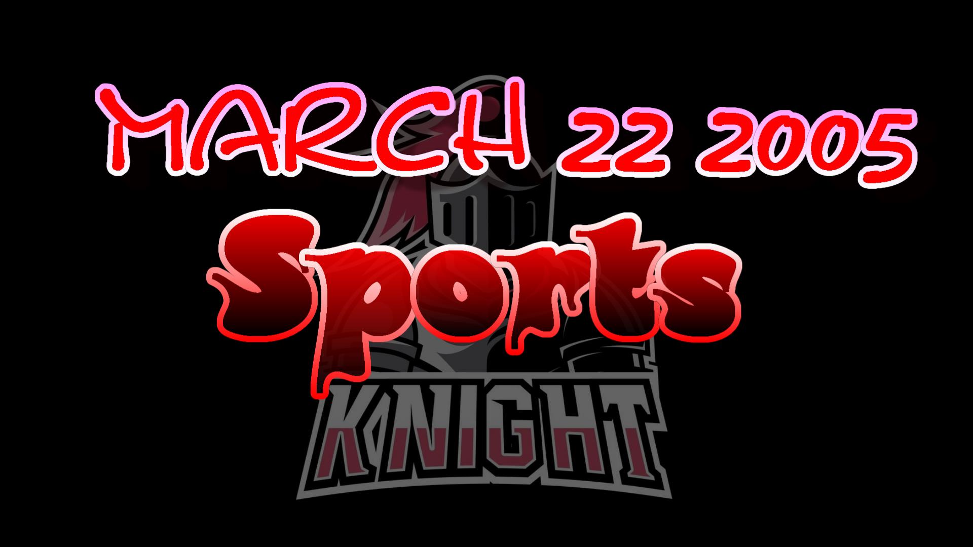 2005_03_22_spor<br>ts_sports_knigh