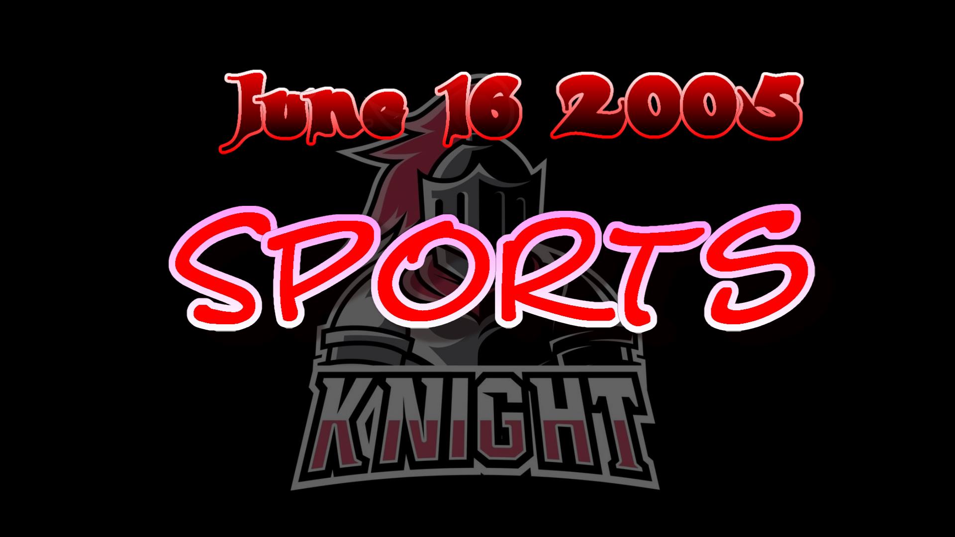 2005_06_14_spor<br>ts_sports_knigh