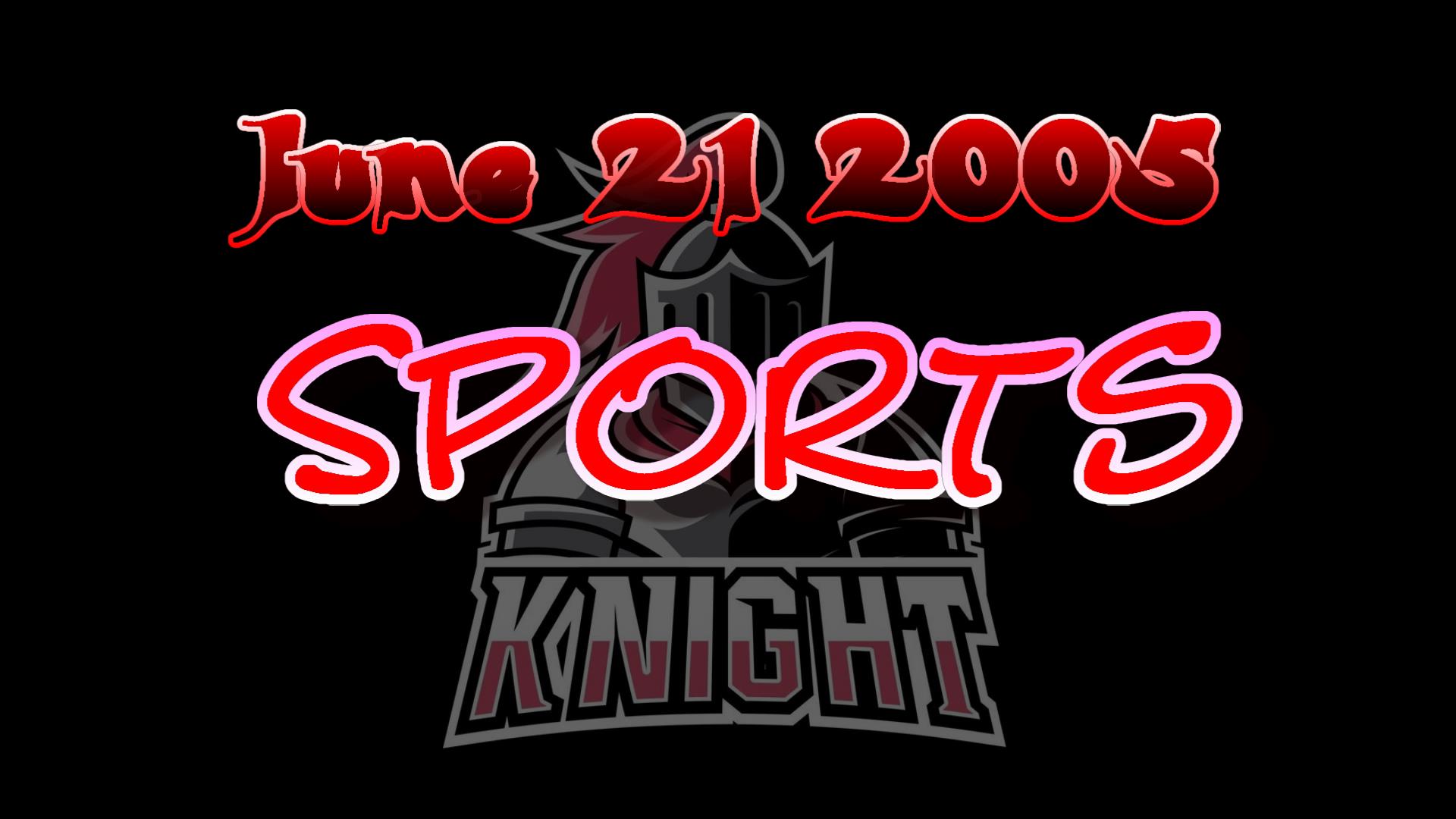 2005_06_21_spor<br>ts_sports_knigh