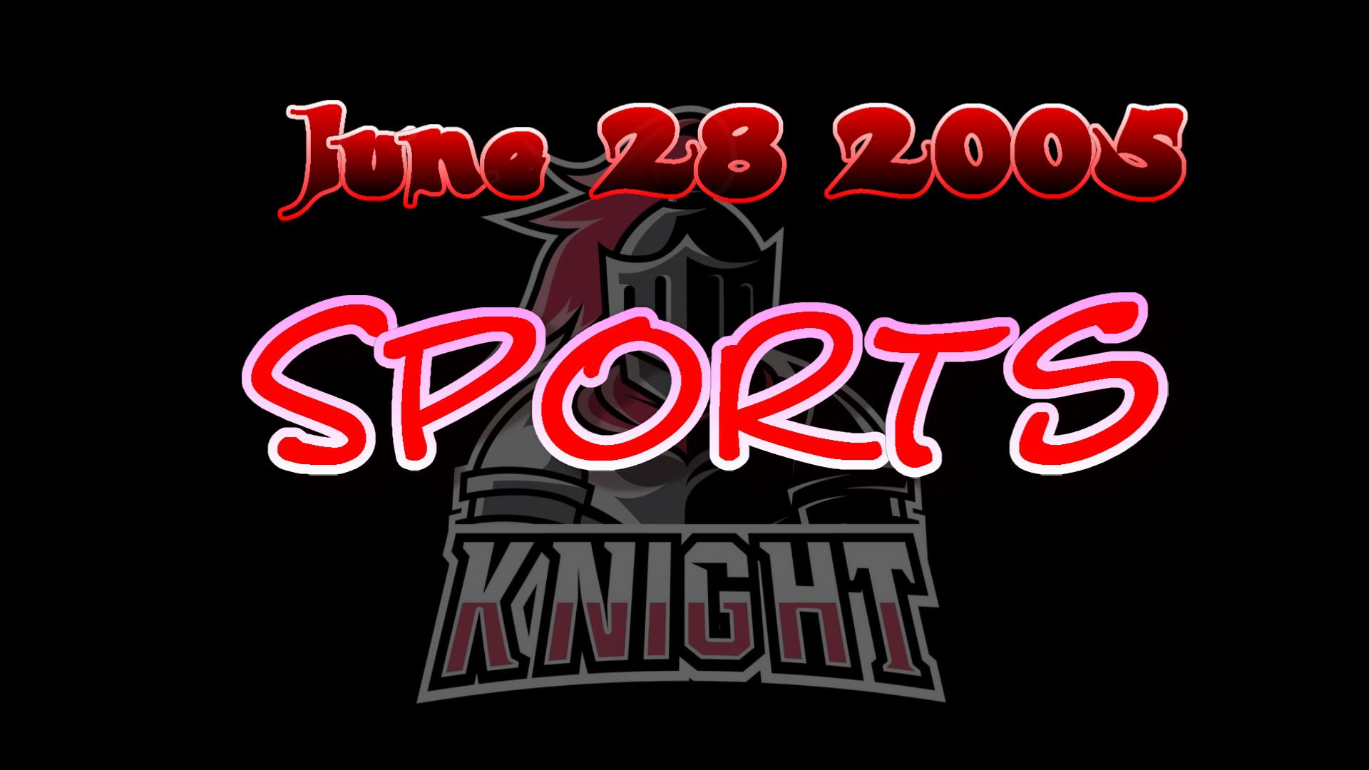 2005_06_28_spor<br>ts_sports_knigh