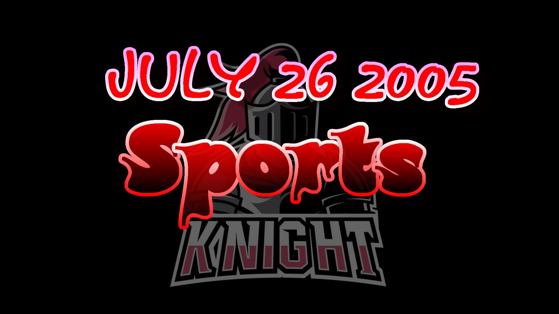 2005_07_26_spor<br>ts_sports_knigh