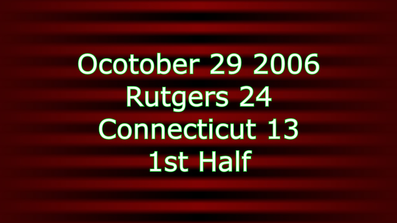 2006 - RU Football Connecticut 2nd Half
