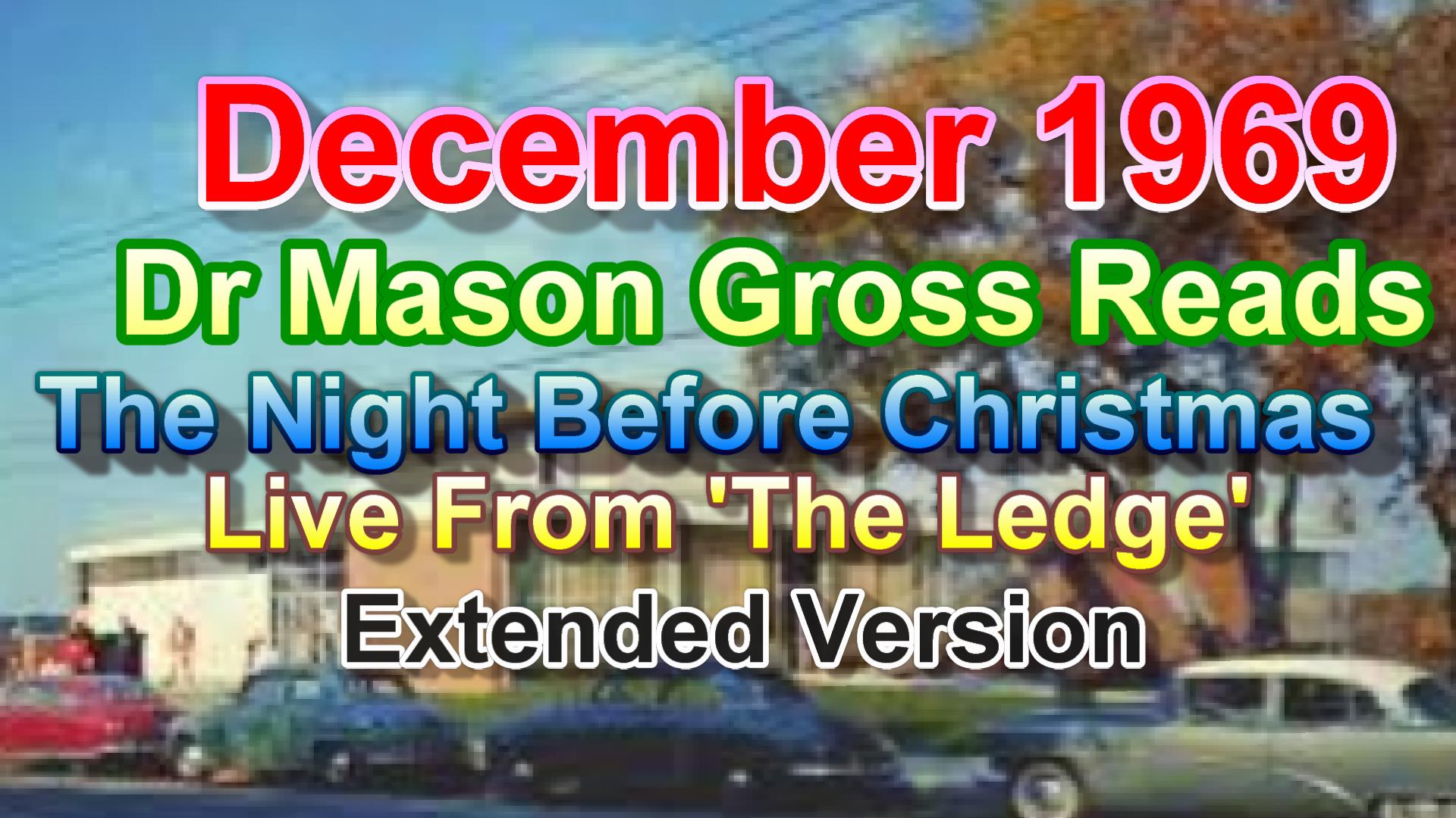 December 69 - Dr Mason Gross Reads The Night Before Christmas - Full Available Audio