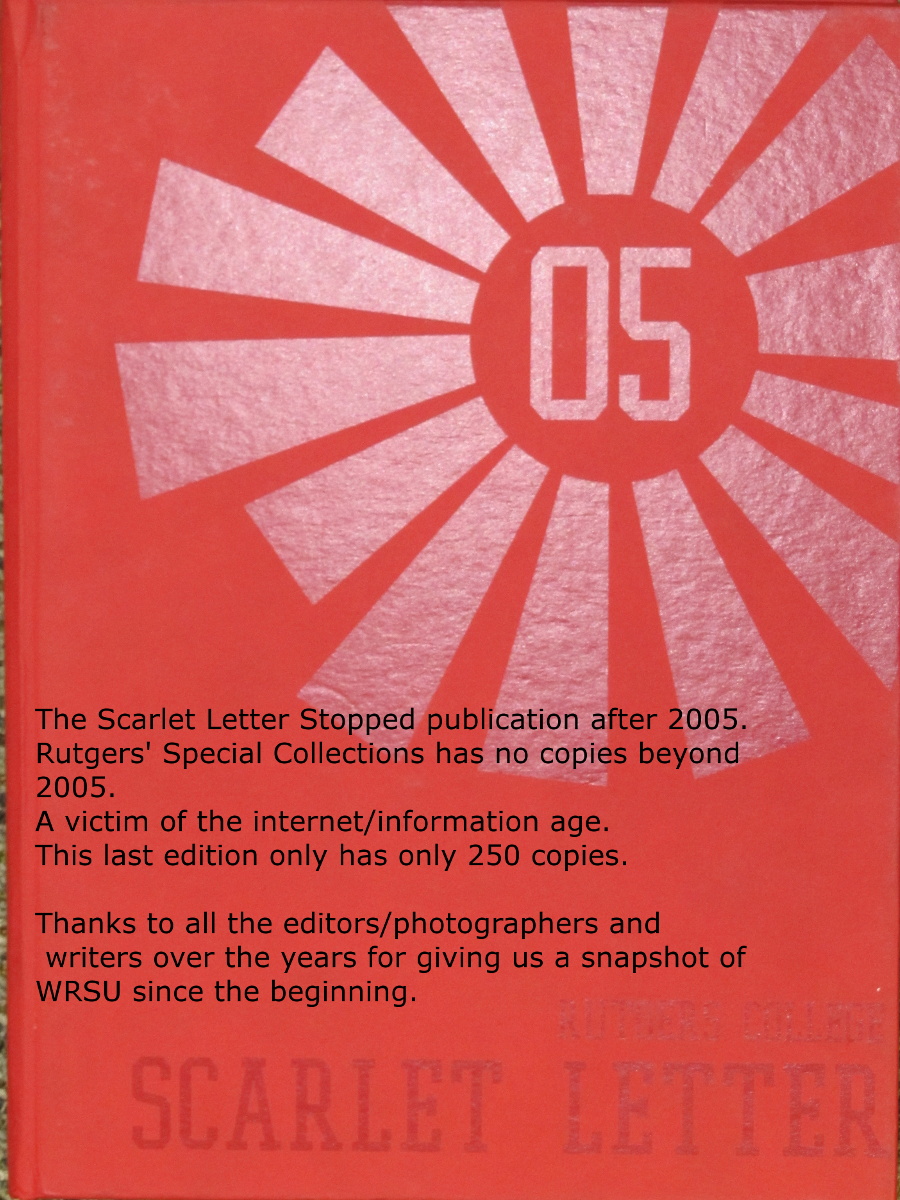 The LAST Scarlet Letter - 2005 - Rutgers Archives has this as the last edition of the Scarlet Letter