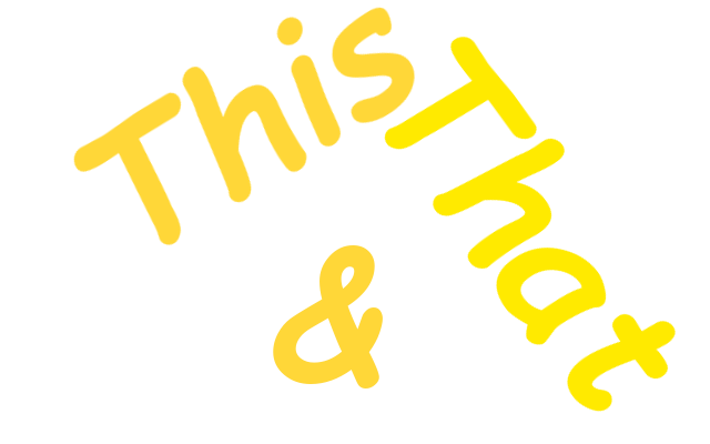 This and That